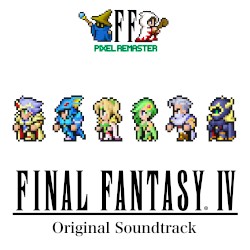 FINAL FANTASY IV PIXEL REMASTER Original Soundtrack