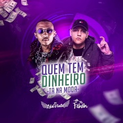 Quem Tem Dinheiro Tá na Moda