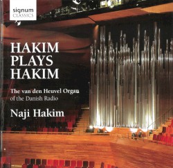 Hakim plays Hakim: The van den Heuvel Organ of the Danish Radio