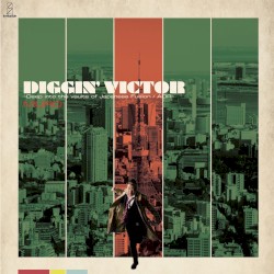 DIGGIN’ VICTOR 〜Deep into the vaults of Japanese Fusion / AOR〜