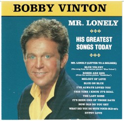 Mr. Lonely: His Greatest Songs Today