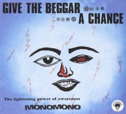 Give the Beggar a Chance, the Lightening Power of Awareness