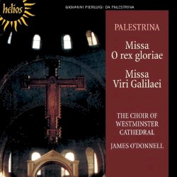 Missa O Rex Gloriae / Missa Viri Galilaei