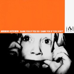 Damn You If You Do Damn You If You Don't