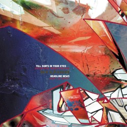 Till Sun's In Your Eyes / Headline News