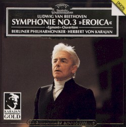 Symphonie No. 3 "Eroica" / Ouvertüre "Egmont"