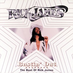 Bustin’ Out: The Best of Rick James