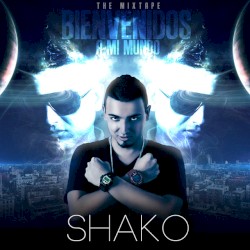 Bienvenidos a mi mundo: The Mixtape