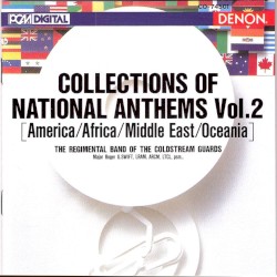 Collections of National Anthems, Volume 2 (America/Africa/Middle East/Oceania)