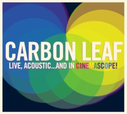 Live, Acoustic…and in Cinemascope!