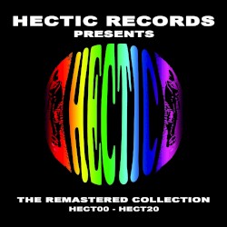 Hectic Records Presents The Remastered Collection (HECT00 - HECT20)