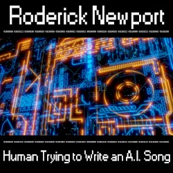 Human Trying to Write an A.I. Song