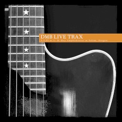 1995-05-05: DMB Live Trax, Volume 12: L.B. Day Amphitheater, Salem, OR, USA