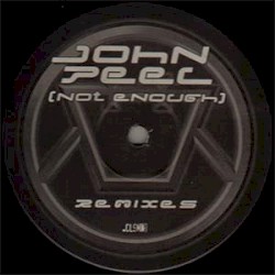John Peel (Not Enough) (Remixes)
