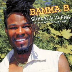 Shalalalaleng (You Make My Sun Shine)