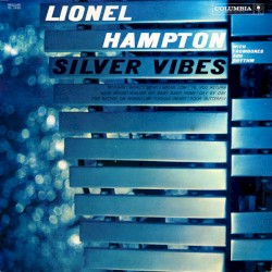 Silver Vibes (With Trombones And Rhythm)