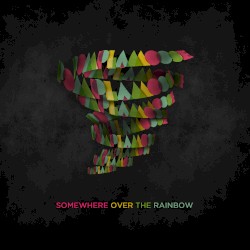 Somewhere Over the Rainbow