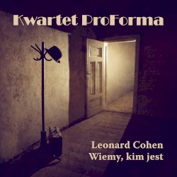 Leonard Cohen. Wiemy, Kim Jest
