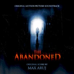 The Abandoned: Original Motion Picture Soundtrack