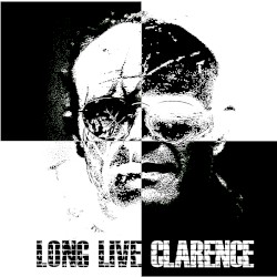 Long Live Clarence