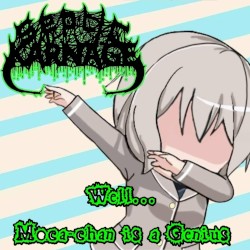 Well... Moca-Chan Is a Genius