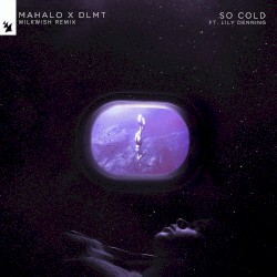 So Cold (Milkwish remix)