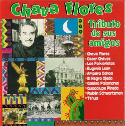 Chava Flores: Tributo de sus amigos