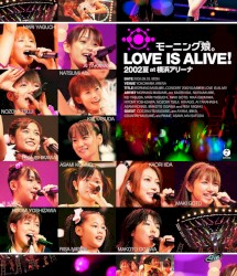 モーニング娘。LOVE IS ALIVE!2002夏 at 横浜アリーナ