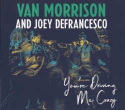 You’re Driving Me Crazy