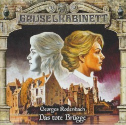 Gruselkabinett 168: Das Tote BrĂŒgge