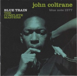 Blue Train: The Complete Masters