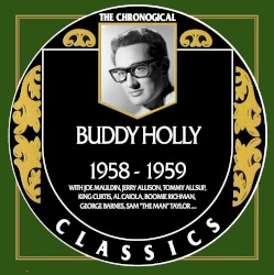 The Chronological Classics: Buddy Holly – 1958–1959