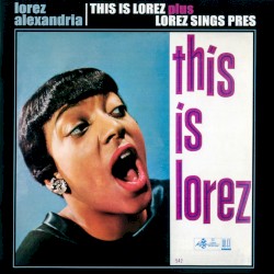 This Is Lorez / Lorez Sings Pres