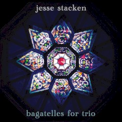 Bagatelles for Trio