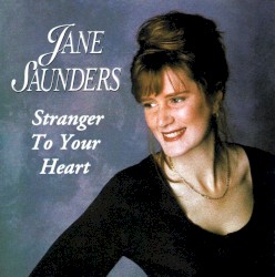 Stranger to Your Heart