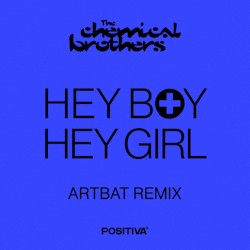 Hey Boy Hey Girl (ARTBAT extended remix)