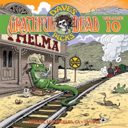 Dave’s Picks, Volume 10: Thelma, Los Angeles, CA · 12/12/69