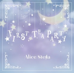 「FIRST TEA PARTY」
