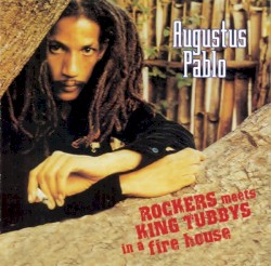Rockers Meets King Tubbys in a Fire House