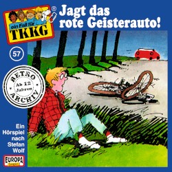 TKKG 57: Jagt das rote Geisterauto!