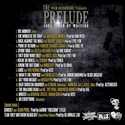 The Prelude : Just Tired of Waiting