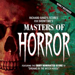 Masters Of Horror: The Richard Band Scores