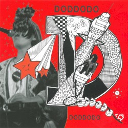 Limited Express (Has Gone?) / DODDODO
