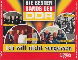 Ich will nicht vergessen - Die besten Bands der DDR