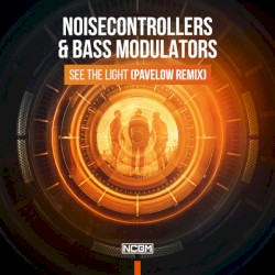 See The Light (Pavelow Remix)