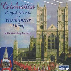 Celebration: Royal Music from Westminster Abbey