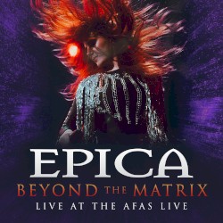 Beyond the Matrix (live at the AFAS Live)