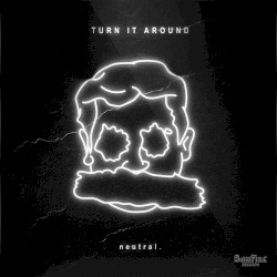 Turn It Around