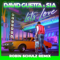 Let's Love (Robin Schulz remix)