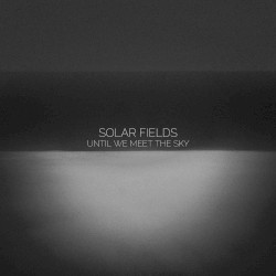 Until we meet the sky